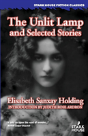 The Unlit Lamp And Selected Stories - Preview