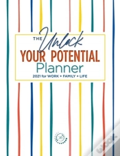 Capa do artigo The Unlock Your Potential Planner - 2021 For Work + Family + Life