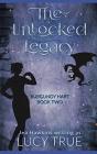 The Unlocked Legacy - Preview