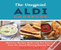 The Unofficial Aldi Cookbook