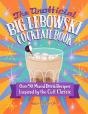 The Unofficial Big Lebowski Cocktail Book - Preview