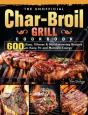 The Unofficial Char-Broil Grill Cookbook - Preview