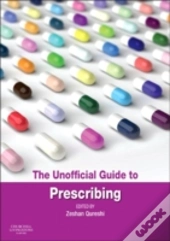 The Unofficial Guide To Prescribing
