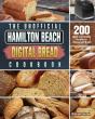 The Unofficial Hamilton Beach Digital Bread Cookbook - Preview