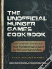 The Unofficial Hunger Games Cookbook