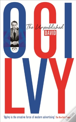 Capa do artigo The Unpublished David Ogilvy