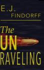 The Unraveling - Preview