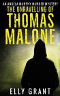 The Unravelling Of Thomas Malone - Preview