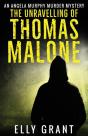 The Unravelling Of Thomas Malone - Preview