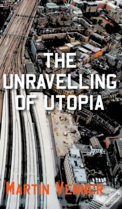 Capa do artigo The Unravelling Of Utopia