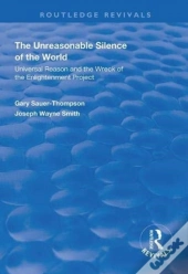 The Unreasonable Silence Of The World