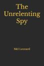 The Unrelenting Spy - Preview