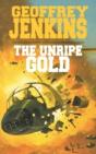 The Unripe Gold - Preview