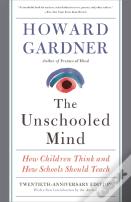 The Unschooled Mind