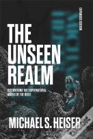 The Unseen Realm (Expanded Edition)