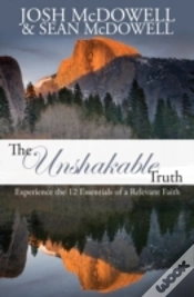 Capa do artigo The Unshakable Truth: Experience The 12 Essentials Of A Relevant Faith