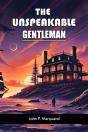 The Unspeakable Gentleman (Edition2024) - Preview
