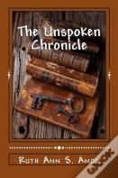 The Unspoken Chronicle