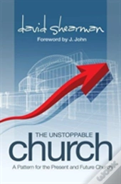 The Unstoppable Church
