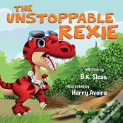 The Unstoppable Rexie