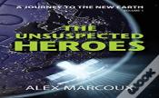 The Unsuspected Heroes