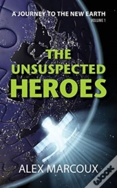 The Unsuspected Heroes
