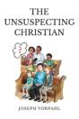 The Unsuspecting Christian - Preview