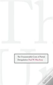 Capa do artigo The Unsustainable Costs Of Partial Deregulation