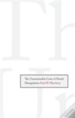 Capa do artigo The Unsustainable Costs Of Partial Deregulation