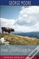 The Untilled Field (Esprios Classics)