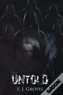 The Untold