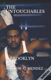 The Untouchables: A Brooklyn Tale