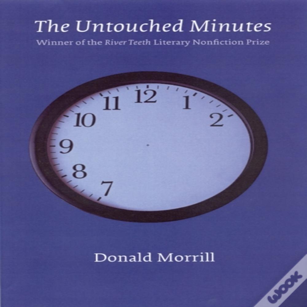The Untouched Minutes