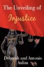 The Unveiling Of Injustice - Preview