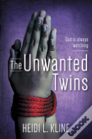 The Unwanted Twins