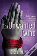 The Unwanted Twins