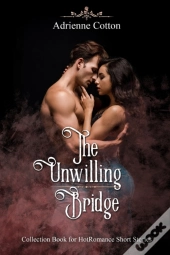 The Unwilling Bridge