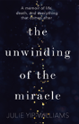 The Unwinding Of The Miracle - Preview