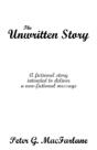 The Unwritten Story: A Fictional Story I - Preview