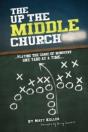 The Up The Middle Church - Preview