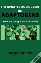 The Updated Book Guide On Adaptogens