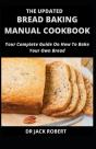 The Updated Bread Baking Manual Cookbook - Preview