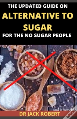 Capa do artigo The Updated Guide On Alternative To Sugar