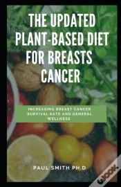 Capa do artigo The Updated Plant Based Diet For Breasts Cancer