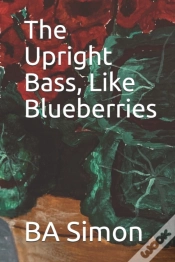 Capa do artigo The Upright Bass, Like Blueberries