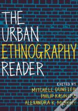 The Urban Ethnography Reader