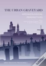 The Urban Graveyard