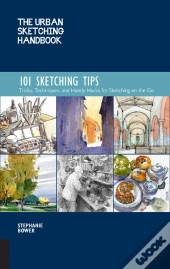 The Urban Sketching Handbook 101 Sketching Tips
