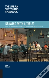 The Urban Sketching Handbook Drawing With A Tablet