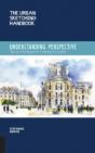 The Urban Sketching Handbook Understanding Perspective - Preview